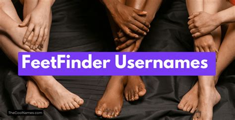 display name for feet pics|1,270+ Feetfinder Username Ideas 